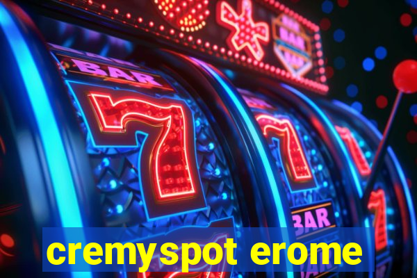 cremyspot erome